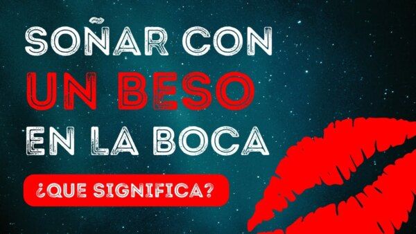 ¿Qué significa soñar con beso?
