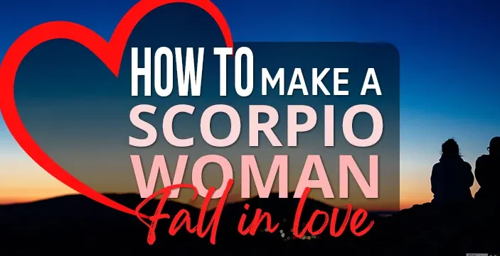 Cómo conquistar a una mujer Escorpio: Claves para enamorarla - Psico Fronteras