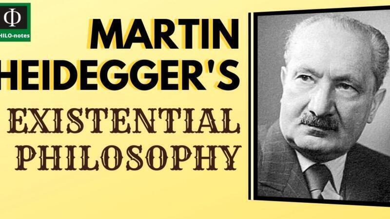 La teoría existencialista de Martin Heidegger: Claves y conceptos fundamentales - Psico Fronteras